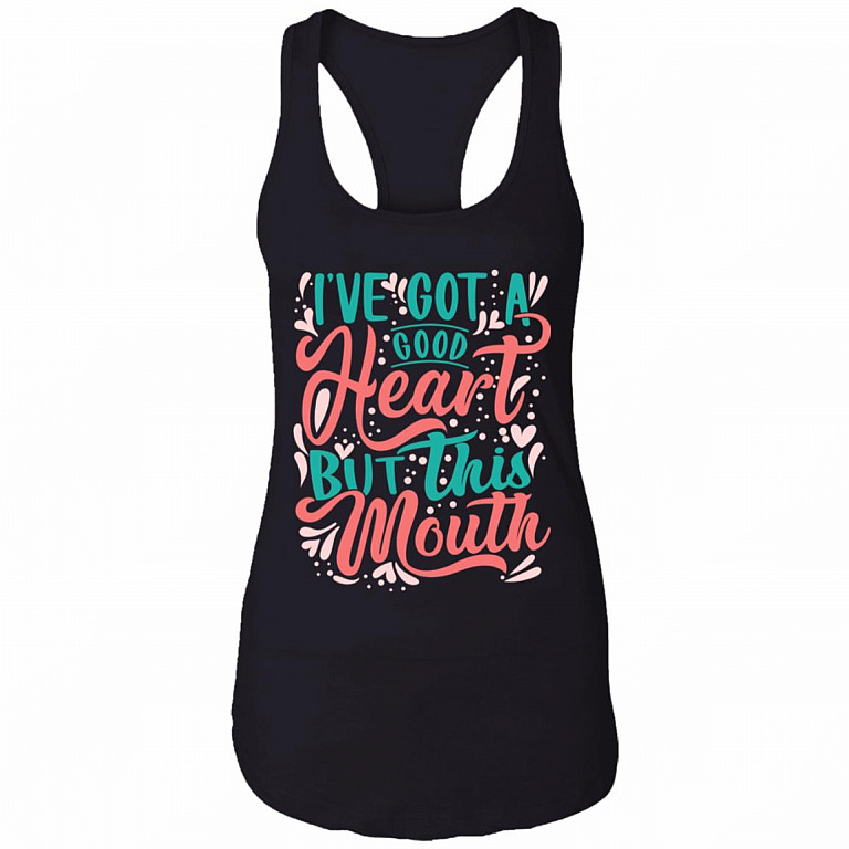 I've Got A Good Heart But This Mouth Funny Cotton Tank Top Tee - Ladies Racerback Tank, Black, Ladies Racerback Tank