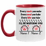 Personalized Every Snack You Make Every Meal You Bake I'll Be Watching You - 2 Paws Accent Mug, White/Red, 11 oz. Accent Mug