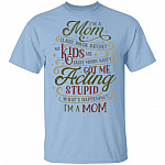 I’m a Mom Classy Bougie Ratchet My Kids Are Sassy Moody Funny Mom-Life T-Shirt, Light Blue, Unisex T-Shirt