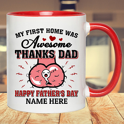 Alternative view of Personalized My First Home Was Awesome Thanks Dad Happy Father's Day Accent Mug