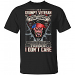 I Am A Grumpy Veteran T-Shirt - Grumpy Old Man Shirt, Black, Unisex T-Shirt