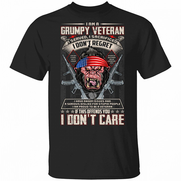I Am A Grumpy Veteran T-Shirt - Grumpy Old Man Shirt, Black, Unisex T-Shirt