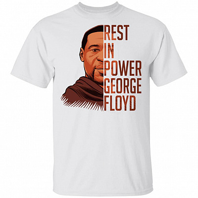Rest In Power T-Shirt - George Floyd Shirt, White, Unisex T-Shirt