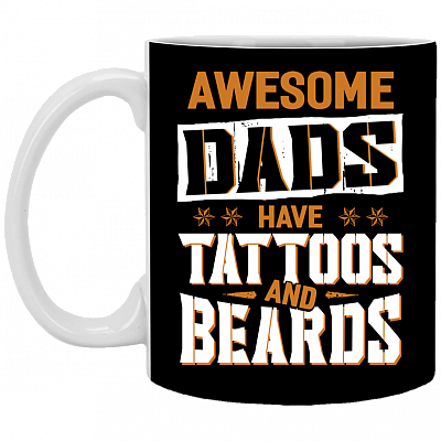 Awesome Dad Has Tattoos and Beards Dad Gift Ceramic Coffee Mug - Water Bottle, Black, 11 oz. White Mug