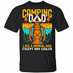 Camping Dad Like A Normal Dad Except Way Cooler T-Shirt - Vintage Camping Gift For Dad, Black, Unisex T-Shirt