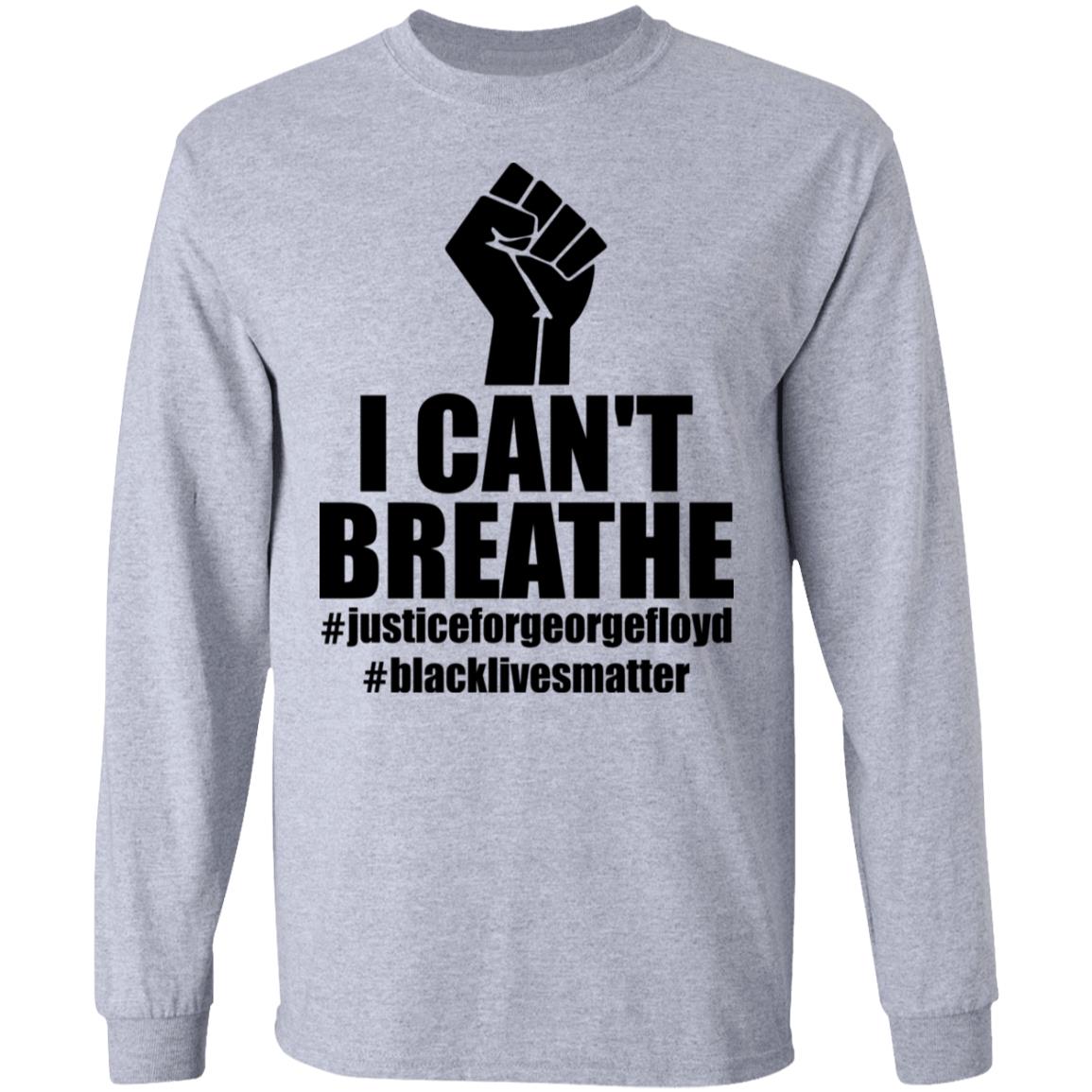 I Can't Breathe Justice for George Floyd Black Lives Matter Hoodie - Sweatshirt - Long Sleeve, Sport Grey, Long Sleeve