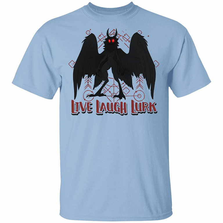 Live Laugh Lurk T-Shirt - Funny Mothman Shirt, Light Blue, Unisex T-Shirt