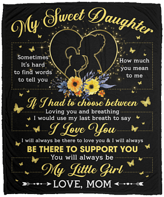 Mom to Daughter Sometimes It's Hard To Find Words To Tell You How Much You Mean To Me Fleece - Sherpa Blanket, White, Cozy Plush Fleece Blanket - 50x60