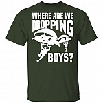 Where We are Dropping Boys T-Shirt, Forest, Unisex T-Shirt