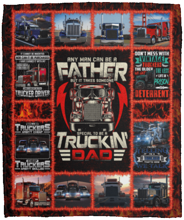 Any Man Can Be a Father But It Takes Someone Special To Be A Truckin Dad Fleece Blanket - Premium Sherpa Blanket, White, Cozy Plush Fleece Blanket - 50x60