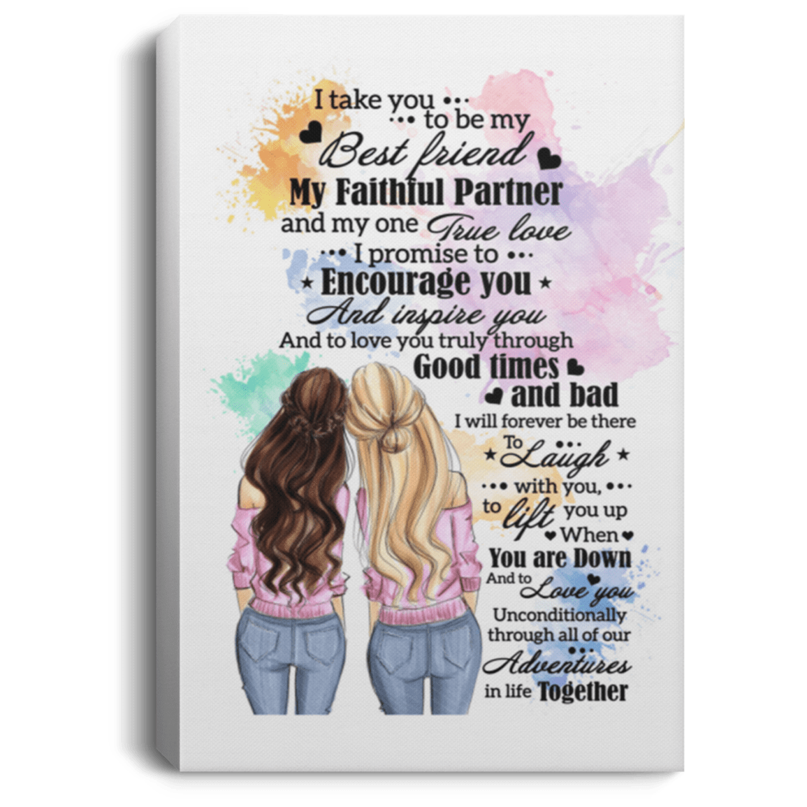 I Take You to Be My Best Friend My Faithful Partner - Girl Best Friend Gallery Wrapped Framed Canvas Prints, White, 0.75'' Framed Canvas