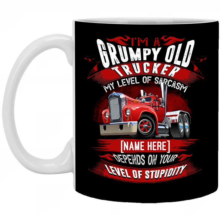 Personalized I'm a Grumpy Old Trucker My Level of Sarcasm - Your Level of Stupidity Ceramic Coffee Mug - Beer Stein, Black, 11 oz. White Mug