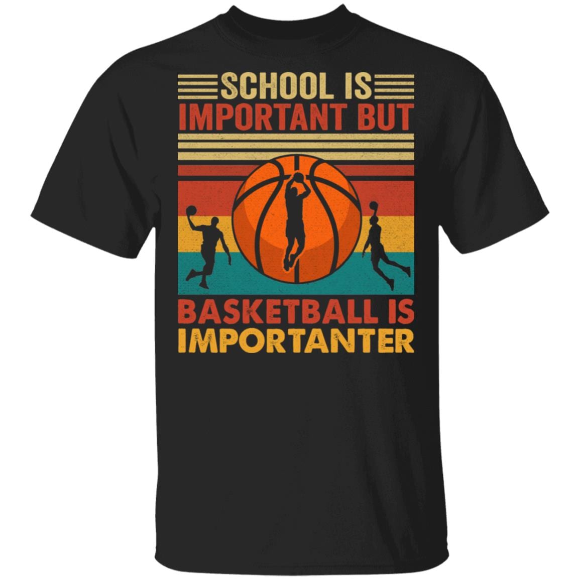 School Is Important But Basketball Is Importanter T-Shirt - Retro Vintage Basketball Shirt, Black, Unisex T-Shirt