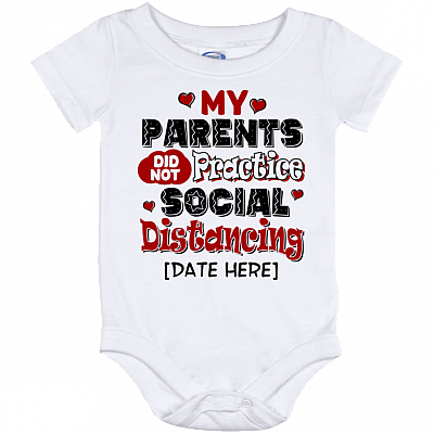 Personalized My Parents Did Not Practice Social Distancing Baby Onesie - Baby Infant Bodysuit, White, Baby Onesie - 12 Month
