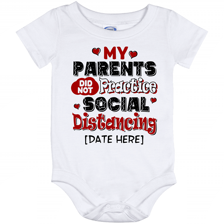 Personalized My Parents Did Not Practice Social Distancing Baby Onesie - Baby Infant Bodysuit, White, Baby Onesie - 12 Month