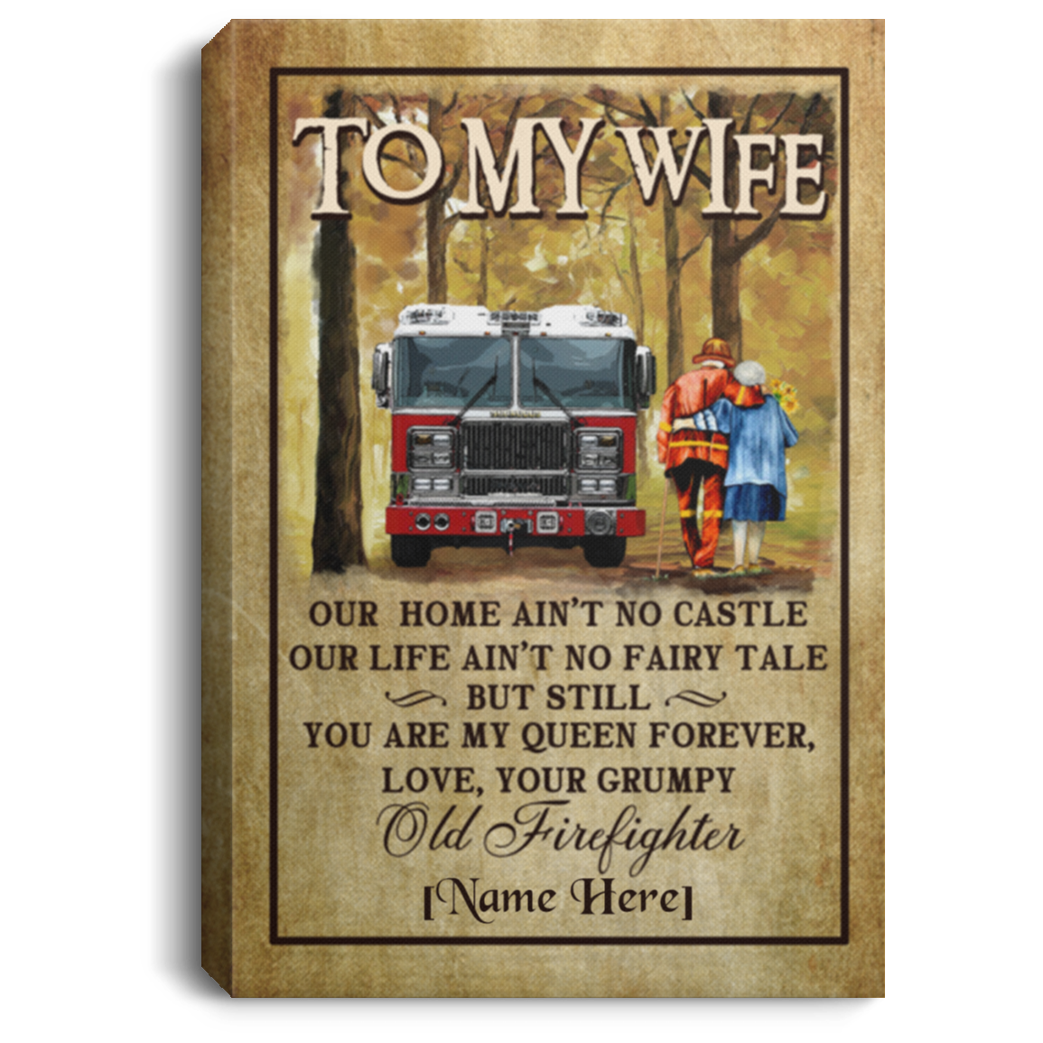 Personalized Old Firefighter to My Wife Our Home Ain't No Castle Framed Canvas Prints - Unframed Poster, White, 0.75'' Framed Canvas Personalized Old Firefighter to My Wife Our Home Ain't No Castle Framed Canvas Prints - Unframed Poster, White, 0.75'' Framed Canvas