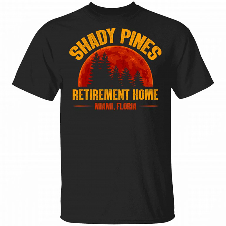 Golden Girls Shady Pines Retirement Home T-Shirt, Black, Unisex T-Shirt