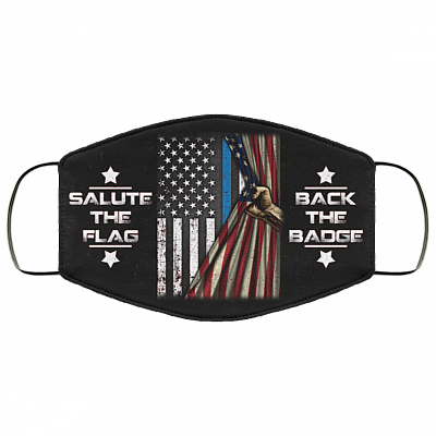 Salute The Flag Back The Badge Washable Reusable Custom Printed Cloth Face Mask Cover, Black, Cloth Face Cover