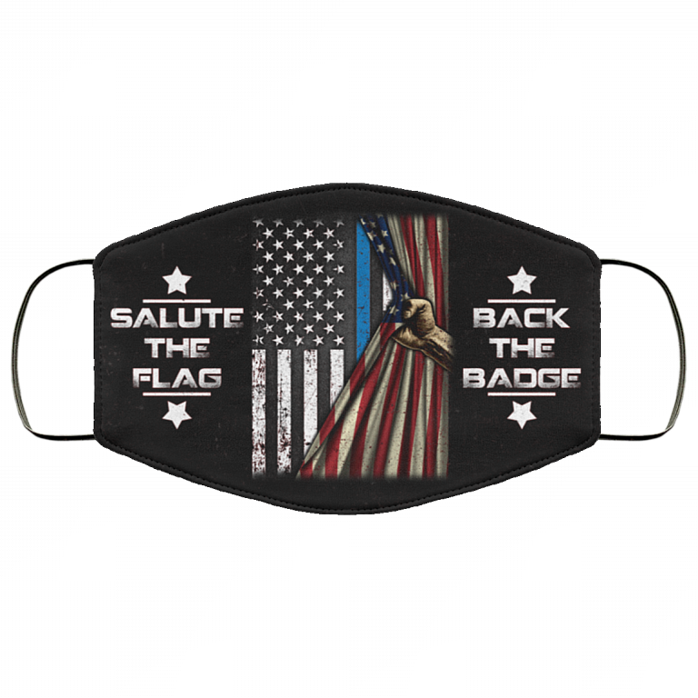Salute The Flag Back The Badge Washable Reusable Custom Printed Cloth Face Mask Cover, Black, Cloth Face Cover