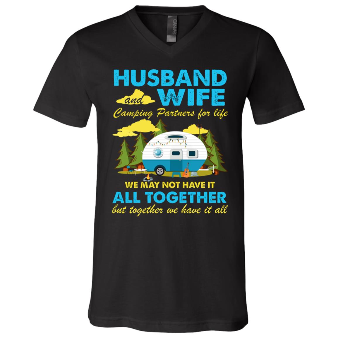 Husband and Wife Camping Partners For Life We May Not Have It All Together T-Shirt T-Shirt - V-Neck Shirt, Black, V-Neck T-Shirt