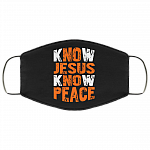 Know Jesus Know Peace God And Christian Washable Reusable Custom – Printed Cloth Face Mask Cover, Black, Cloth Face Mask