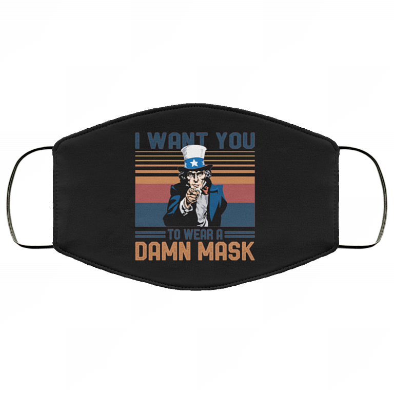 I Want You To Wear A Damn Mask Washable Reusable Custom – Printed Cloth Face Mask Cover, Black, Cloth Face Cover