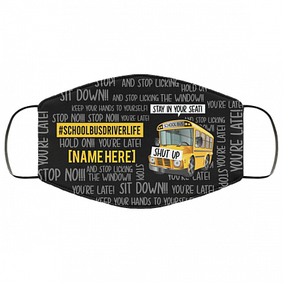 Personalized School Bus Driver Life Saying Funny Washable Reusable Custom - Printed Cloth Face Mask Cover, Black, Cloth Face Mask