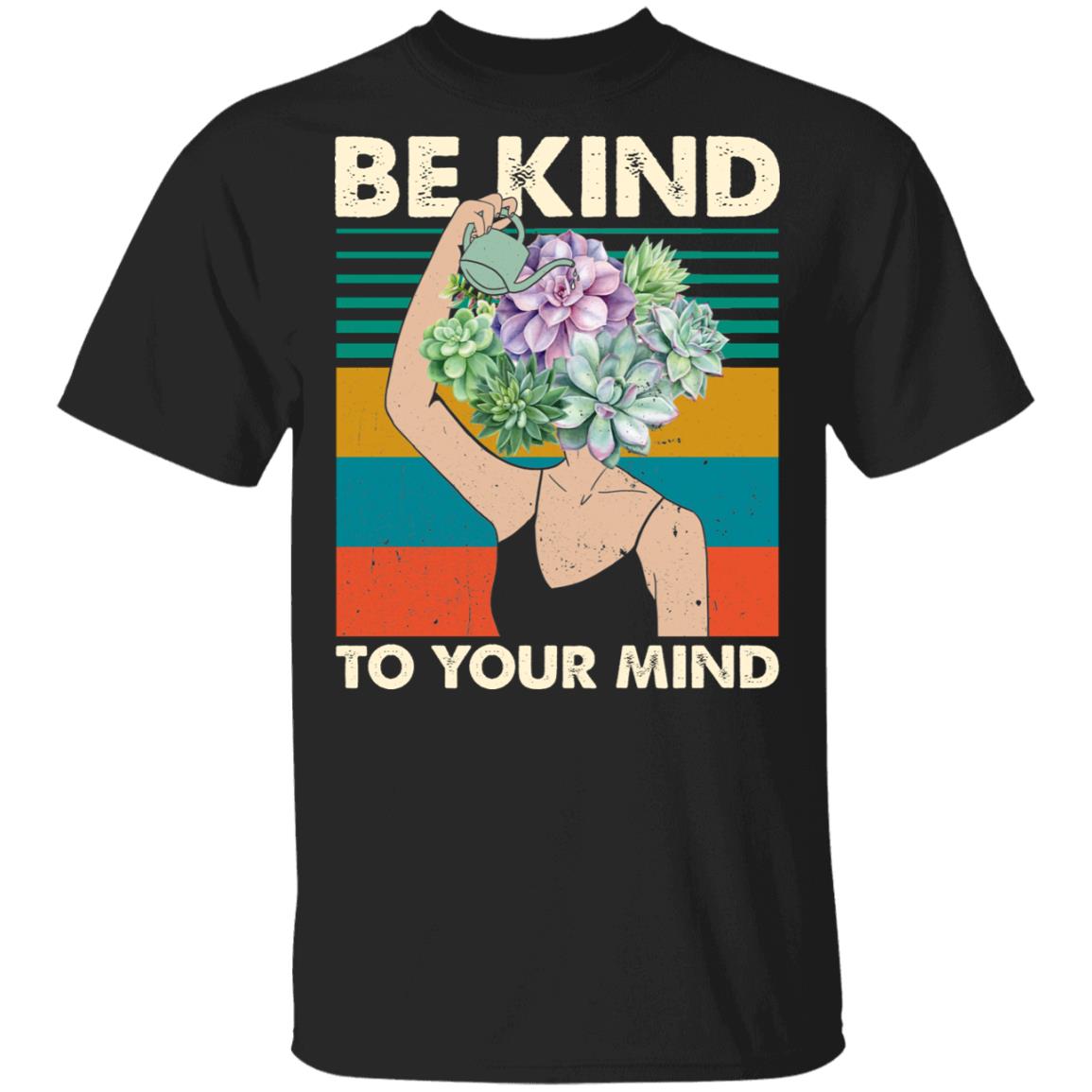 Be Kind to Your Mind - You Matter - Suicide Prevention T-Shirt, Black, Unisex T-Shirt