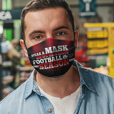 Alternative view of Wear A Mask So We Can Have Football Season - Funny Football Mask - Washable Reusable – Printed Cloth Face Mask Cover