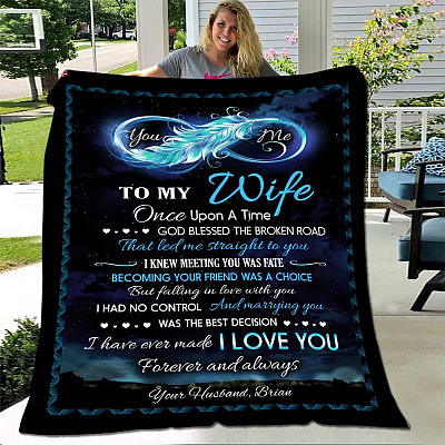 Alternative view of Personalized To My Wife Once Upon A Time God Blessed The Broken Road That Led Me Straight To You Fleece Blanket
