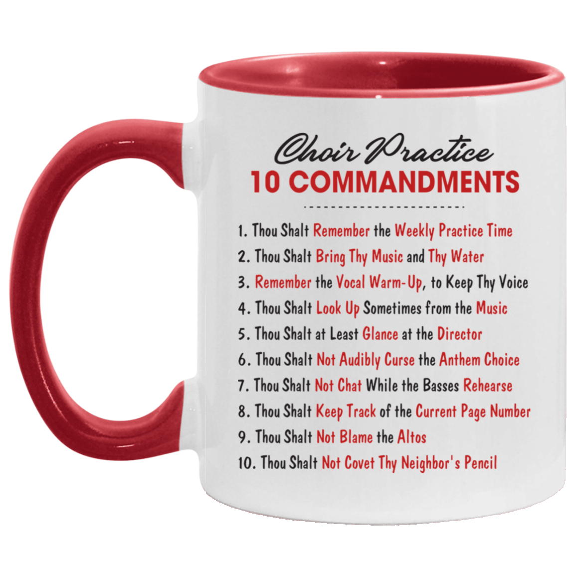 Choir Practice 10 Commandments Accent Mug - Coffee Mug - Funny Choir Gifts, White/Red, 11 oz. Accent Mug