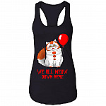 We All Meow Down Here Cotton Tank Top Tee - IT Pennywise Ladies Racerback Tank, Black, Ladies Racerback Tank