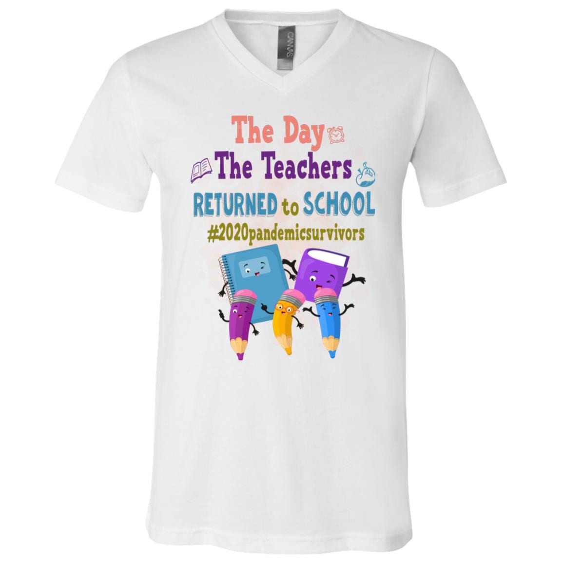 The Day The Teachers Returned To School 2020 Pandemic Survivors T-Shirt - V-Neck Shirt, White, V-Neck T-Shirt