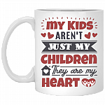 My Kids Aren't Just My Children They Are My Heart - Mom and Dad Coffee Mug - Parents Gifts - Family Mug, White, 11 oz. White Mug