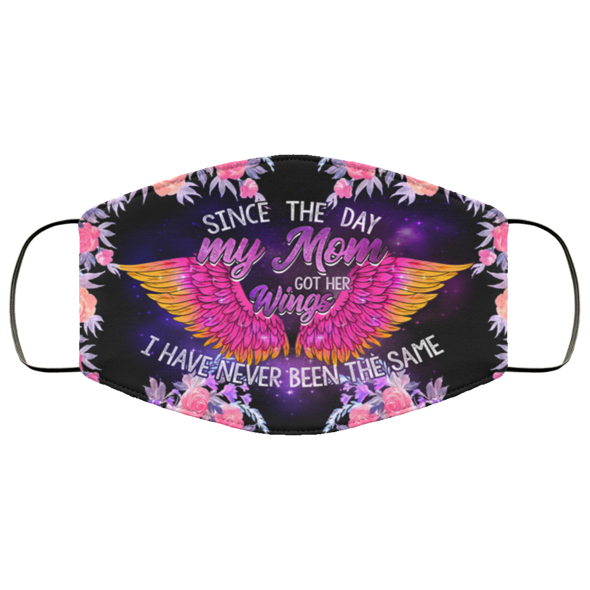 Since The Day My Mom Got Her Wings Washable Reusable Custom – Printed Cloth Face Mask Cover, Black, Cloth Face Cover