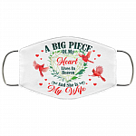 A Big Piece Of My Heart Lives In Heaven And She Is My Wife Printed Cloth Face Mask Cover, White, Cloth Face Cover