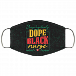 Unapologetically Dope Black Nurse Washable Reusable Custom - Printed Cloth Face Mask Cover, Black, Cloth Face Cover