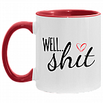 Well Shit Accent Coffee Mug - Funny Saying Mug, White/Red, 11 oz. Accent Mug