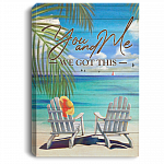 You And Me We Got This Beach Gallery Wrapped Framed Canvas Prints - Unframed Poster - Home Decor Wall Art, White, 0.75'' Framed Canvas