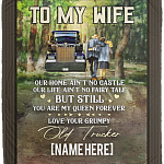 Personalized Grumpy Old Trucker To My Wife Our Home Ain't No Castle Fleece Blanket, White, Cozy Plush Fleece Blanket - 50x60