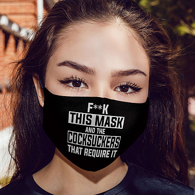 Alternative view of Fuck This Mask And The Cocksuckers That Require It Washable Reusable Custom – Printed Cloth Face Mask Cover