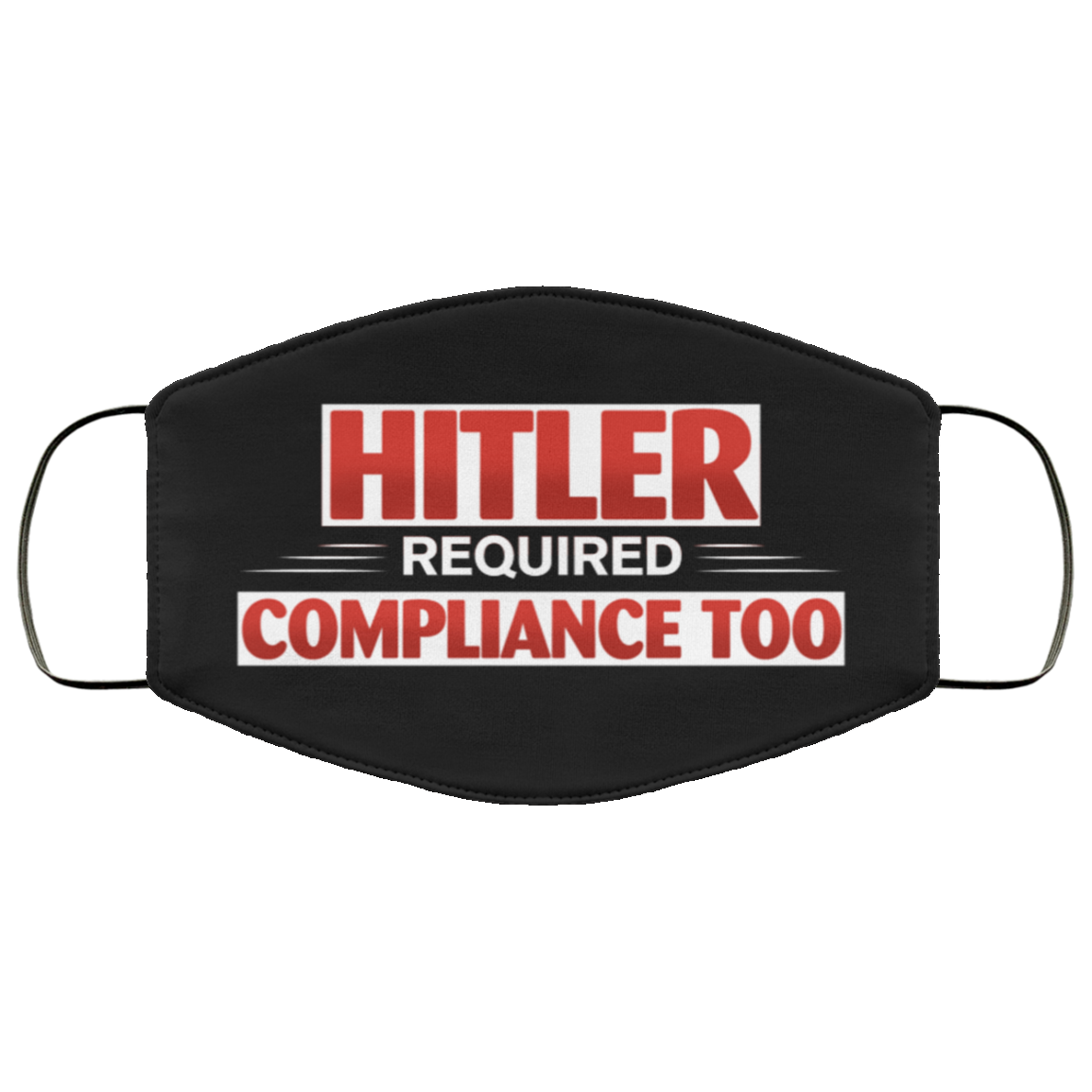 Hitler Required Compliance Too - Hitler Mask Washable Reusable Custom Printed Cloth Face Mask Cover, Black, Cloth Face Cover Hitler Required Compliance Too - Hitler Mask Washable Reusable Custom Printed Cloth Face Mask Cover, Black, Cloth Face Cover