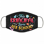 This Principal Loves Her School - Teacher Mask Washable Reusable Custom - Printed Cloth Face Mask Cover, Black, Cloth Face Cover