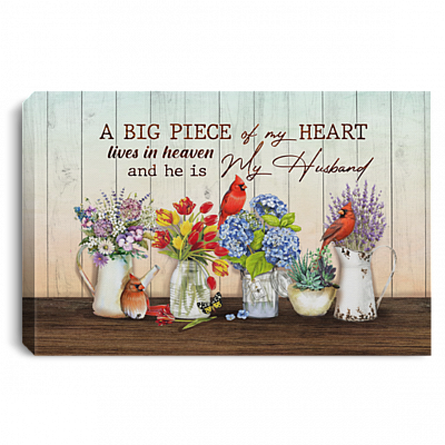 A Big Piece Of My Heart Lives In Heaven And He Is My Husband Gallery Wrapped Framed Canvas - Unframed Poster, White, 0.75'' Framed Canvas