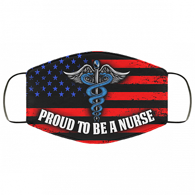 Proud To Be A Nurse Washable Reusable Custom – Printed Cloth Face Mask Cover, Black, Cloth Face Cover