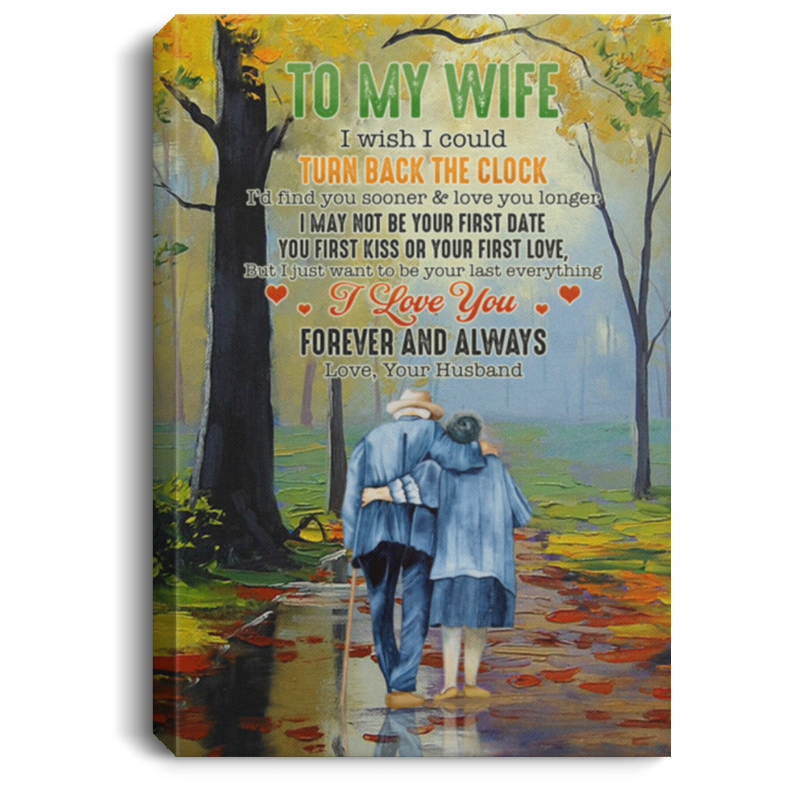 To My Wife I Wish I Could Turn Back The Clock Gallery Wrapped Framed Canvas Prints - Unframed Poster, White, 0.75'' Framed Canvas To My Wife I Wish I Could Turn Back The Clock Gallery Wrapped Framed Canvas Prints - Unframed Poster, White, 0.75'' Framed Canvas