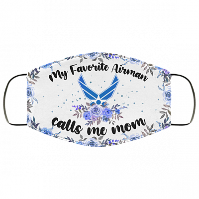 My Favorite Airman Calls Me Mom Washable Reusable Custom - Printed Cloth Face Mask Cover - Mom Air Man Gifts, White, Cloth Face Cover