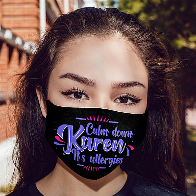 Alternative view of Calm Down Karen It's Allergies - Karen Meme Funny Face Mask - Washable Reusable – Printed Cloth Face Mask Cover