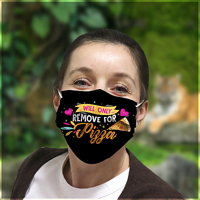 Alternative view of Will Only Remove For Pizza - Funny Face Mask - Washable Reusable Custom – Printed Cloth Face Mask Cover