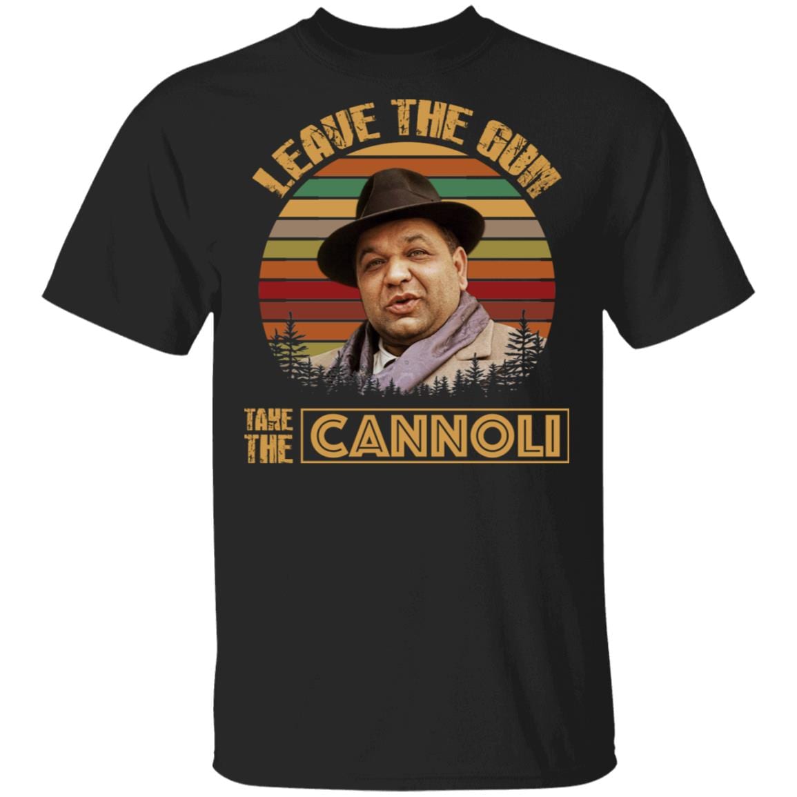 Leave The Gun Take The Cannoli Vintage Retro T-Shirt, Black, Unisex T-Shirt